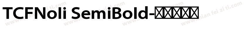 TCFNoli SemiBold字体转换